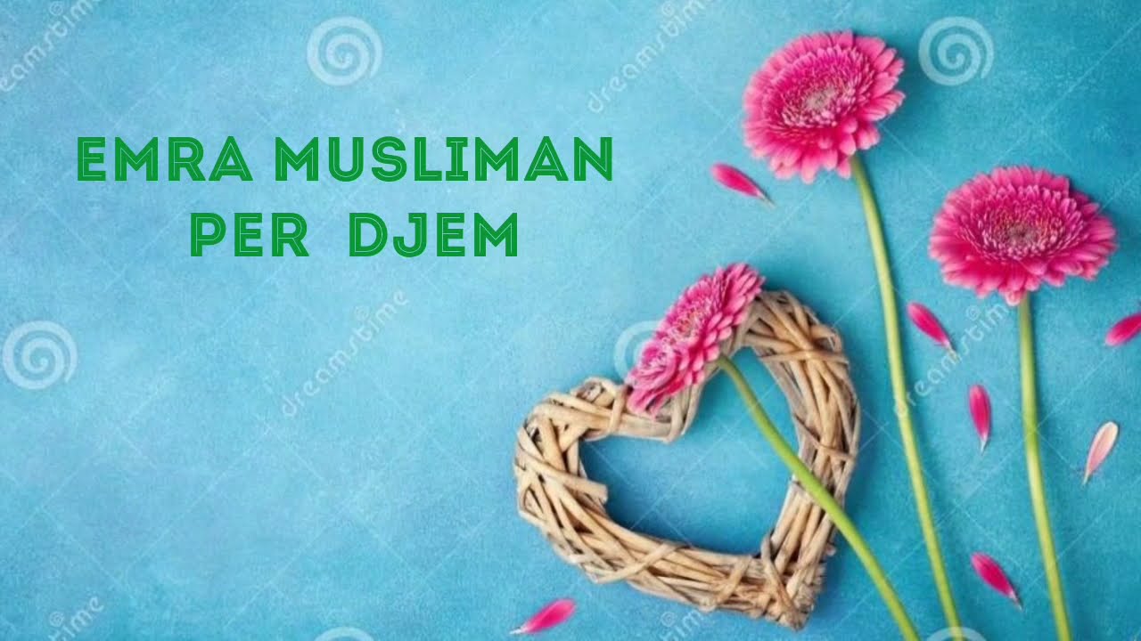 Emrat Me Te Bukur Musliman Per Vajza