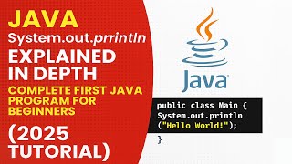 Java System.out.println Explained First Java Program Tutorial for Beginners (2025)