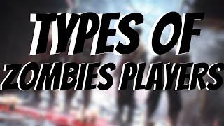 THE DIFFERENT PLAYERS YOU WOULDVE MET ON OLDER CALL OF DUTY ZOMBIES (BLACK OPS ZOMBIES)