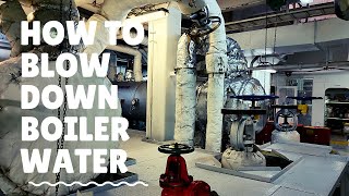 How to blow down water boiler| cara blow down boiler