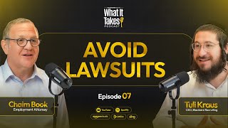 The What It Takes Podcast Ep 7: Legal Realities Every Employee/and Employee Must Know ft. Chaim Book