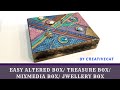 Altered Box | Treasure Box | Mixed Media Box | Jwellery Box