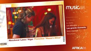 MUISIC24 : Aboubacar Lawa - Promoteur du Festival Wassa'n Africa - Niger