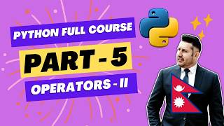 👉 Python Full Course from Beginners to Advanced Part 5 | Operators - Comparison and Logical