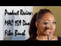 Product Review: MAC 159 Duo Fiber Brush