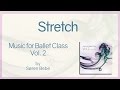 Stretch - Music for Ballet Class Vol.2 - original piano songs by jazz pianist Søren Bebe