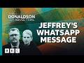 The Donaldson Sex Abuse Trial: 8. Jeffrey's WhatsApp message