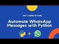 Automate WhatsApp messages with python in just 2 lines of code | pywhatkit module.