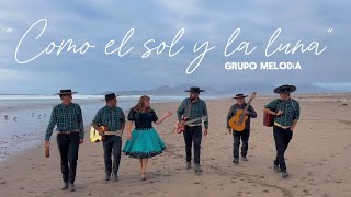 Grupo Melodía - Como el Sol y la Luna (Videoclip Oficial)