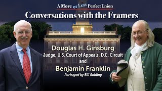 Conversations with the Framers - Benjamin Franklin