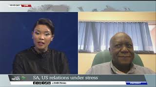 SA-US Relations | 'Trump's Executive Order is a threat to trade relations' - Prof Gilbert Khadiagala