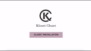 Kloset Closet Frame Installation