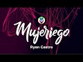 Ryan Castro - Mujeriego (slowed Letra) 