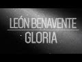 León Benavente - Gloria (Videoclip Oficial)