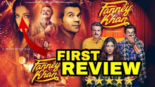 Fanney Khan Movie Review, Fanney Khan First Review, Anil Kapoor, Aishwarya Rai , Raj Kumar Rao