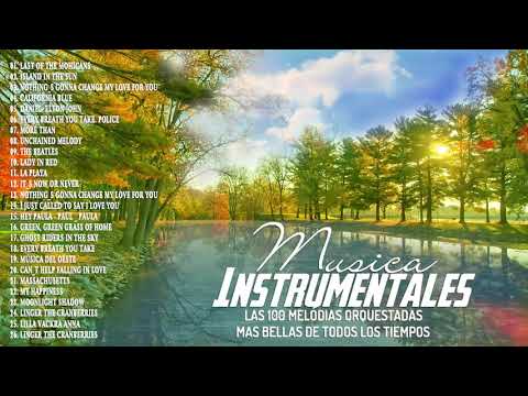 Las 100 Melodias Mas Romanticas Instrumentales - Musica Instrumental De ...