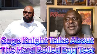 Suge Knight Talks About The Hard Boiled Egg Test