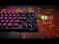 RK68 Plus [2021] Triple Mode, Hotswap | UNBOXING & MODS | Typing Sounds | Lofi Music