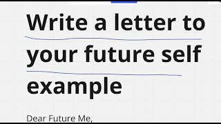 write a letter to your future self example