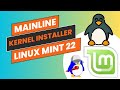 How to Install Mainline Kernel Utility on Linux Mint 22 Wilma | Install Linux Kernel | Headers