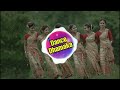 aaj re karam gosai ghare duare superhit karma khortha dj dance mix song dance dhamaka