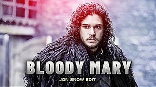 Jon Snow - Bloody Mary Edit | Jon Snow Edit | Bloody Mary Edit #jonsnowedit #gam