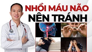 Nhồi Máu Não nên tránh 3 việc này | Bác Sĩ Trần Minh