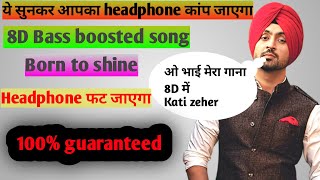 Born To Shine 8D (BASS BOOSTED)  Diljit Dosanjh | Latest Punjabi Song 2020 | Rainbow hill music