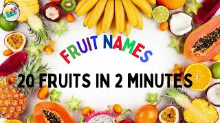 Learn fruit names   20 fruits in 2 minutes #fruits #learnfruitsname #kidslearning #kids #fruitnames