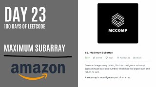 AMAZON INTERVIEW QUESTION | Maximum Subarray (LeetCode problem 53)