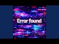 Error found