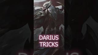 DARIUS TRICKS #shorts  #leagueoflegends #riotgames #darius #shortvideo #short #dariusgaming