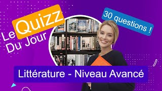 Quizz - Littérature - Niveau Avancé