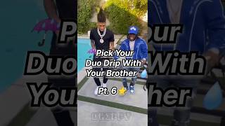 💧Pick Your 🔥 Duo Drip With Your Brother ☔ || Part 6🌟 || #shorts