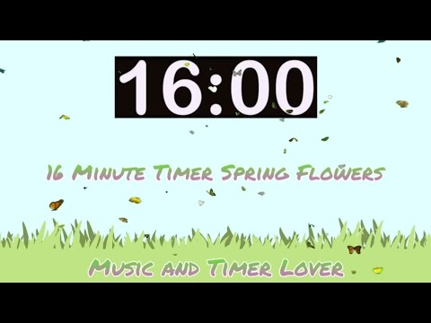 16 Minute Timer Spring Flowers Youtube