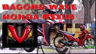 BAGONG HONDA WAVE RSX100 COMPILATION