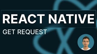 React Native Tutorial - 67 - GET Requests