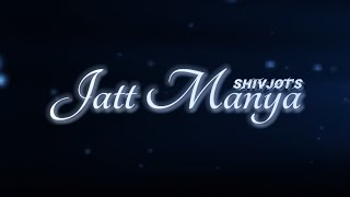 Jatt Manya Shivjot Status | Jatt Manya Lyrics Status | Jatt Manya Black Screen Status | lyrical