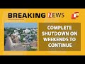 breaking news lockdown extended in odisha till june 17 otv news