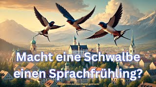 063 Drei Schwalben in Bayern: Bewirkt die Sprachenpetition endlich einen spürbaren Forschritt?