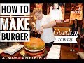 How To Make Burger | Gordon Ramsay | Full Recipe | Almost Anything How To Make Burger | Gordon Ramsay | Full Recipe | Almost Anything