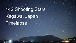 Timelapse of 142 shooting stars and meteors, in 4 hours from Kagawa, Japan.