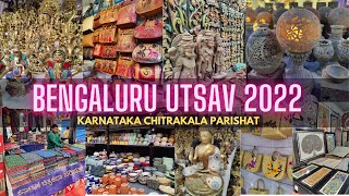 Bengaluru Utsav 2022 at Karnataka Chitrakala Parishath Artisans bazaar | Indian flea market Bazaar