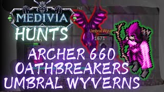 ARCHER 660 TESTING NEW OATHBREAKERS + UMBRAL WYVERNS RESPAWN - MEDIVIA ONLINE