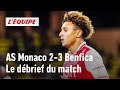 AS Monaco 2-3 Benfica : Le débrief de la défaite monégasque en Ligue des champions