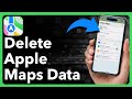 How To Delete Apple Maps Data On iPhone
