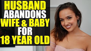 Husband LEAVES WIFE & NEW BORN for 18 YEAR OLD!!!!