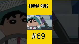 shinchan sigma rule #69