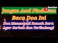 Doa Untuk Menempati Rumah Baru Agar Berkah Dan Terlindungi