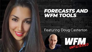 Highlights - Forecasts and WFM Tools | Doug Casterton